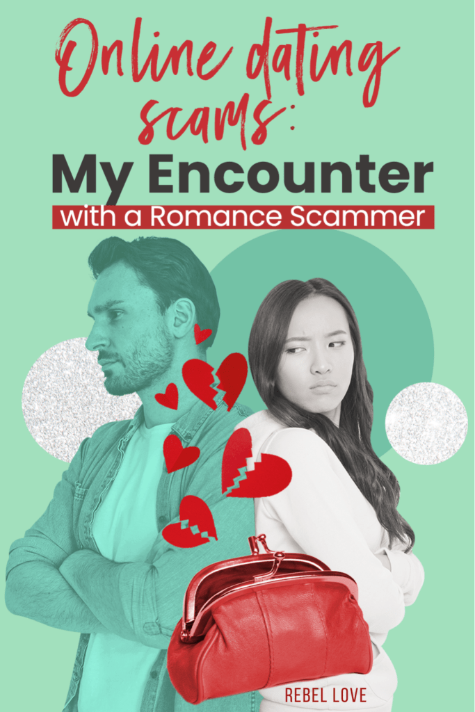 a pinterest pin that says "Online Dating Scams: My Encounter with a Romance Scammer and an image of a white man and woman standing behind each other with a disappointed look in the face