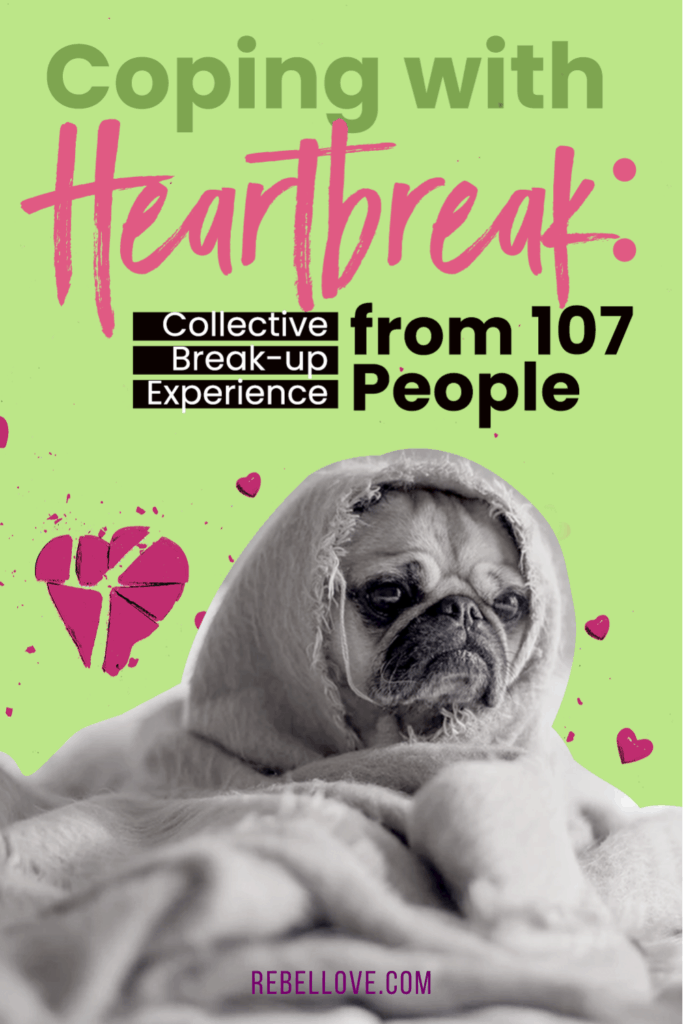 a pinterest pin that says "Coping with Heartbreak: Collective Break-up Experience from 107 People" with an image of a sad dog under blanket with his face only showing in a green background