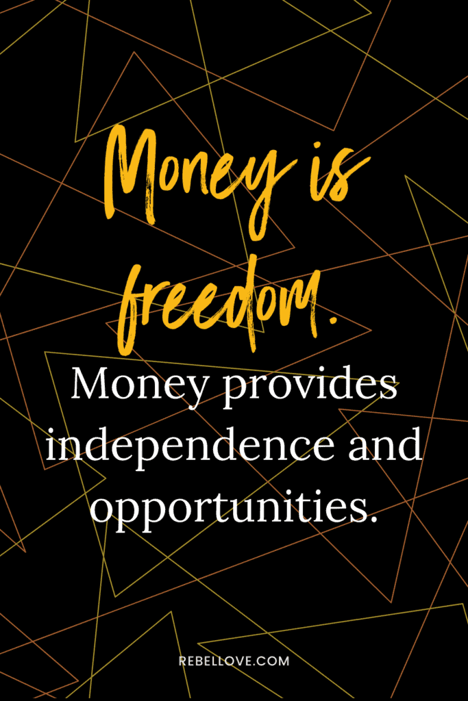 a Pinterest pin quote that says "Money is freedom. Money provides independence and opportunities." with triangle shapes in the background