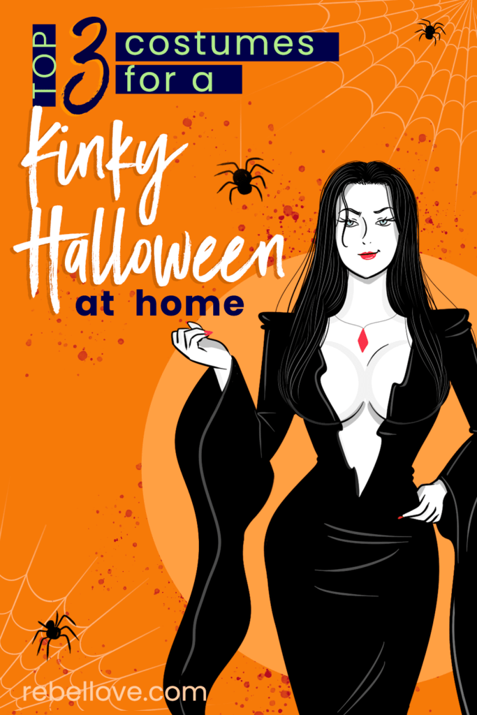 a pinterest pin that says "Top 3 Costumes for a Kinky Halloween at Home" with an image of an animate sexy woman wearing a vampire-like costume showing her cleavage, wearing a red pendant necklace and red lip stick with spiders and spider web in the background