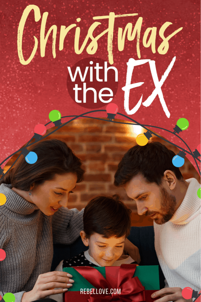 a Pinterest pin that says "Christmas with the Ex" with an image of a white family with mom, dad and their boy child opening his Christmas present with Christmas lights surrounding them in circle